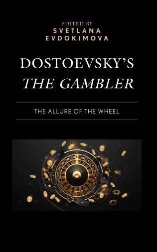 Front cover of 'Dostoevsky's "The Gambler": The Allure of the Wheel'
